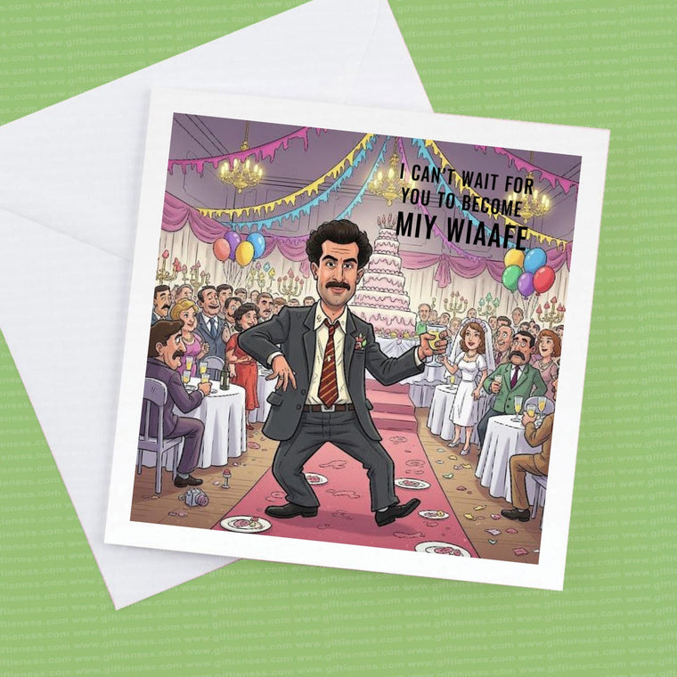Borat Inspired Wife Card: Engagement, Anniversary – Anniversary Card