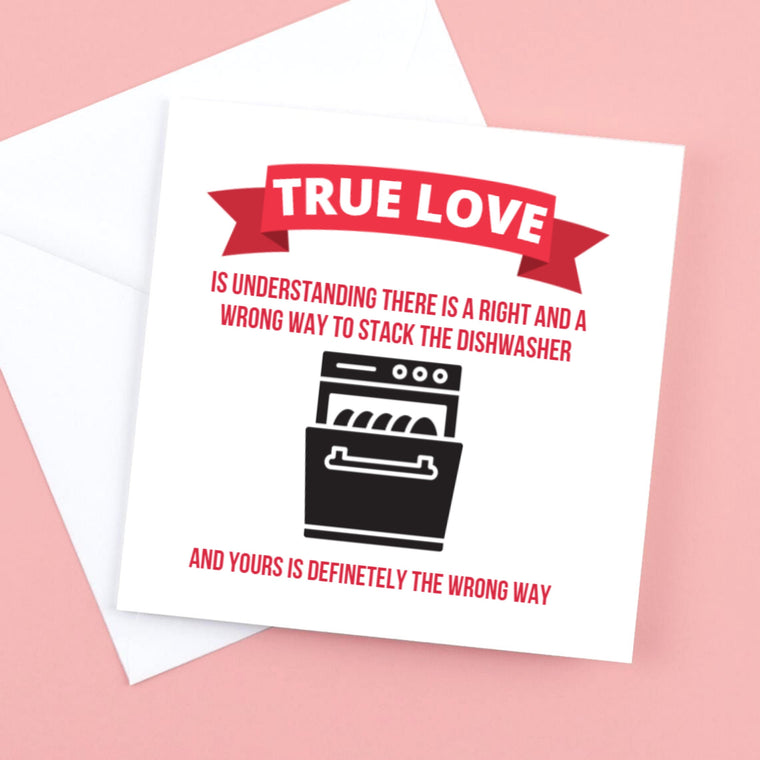 Right Way to Stack the Dishwasher – Funny Valentine’s Card