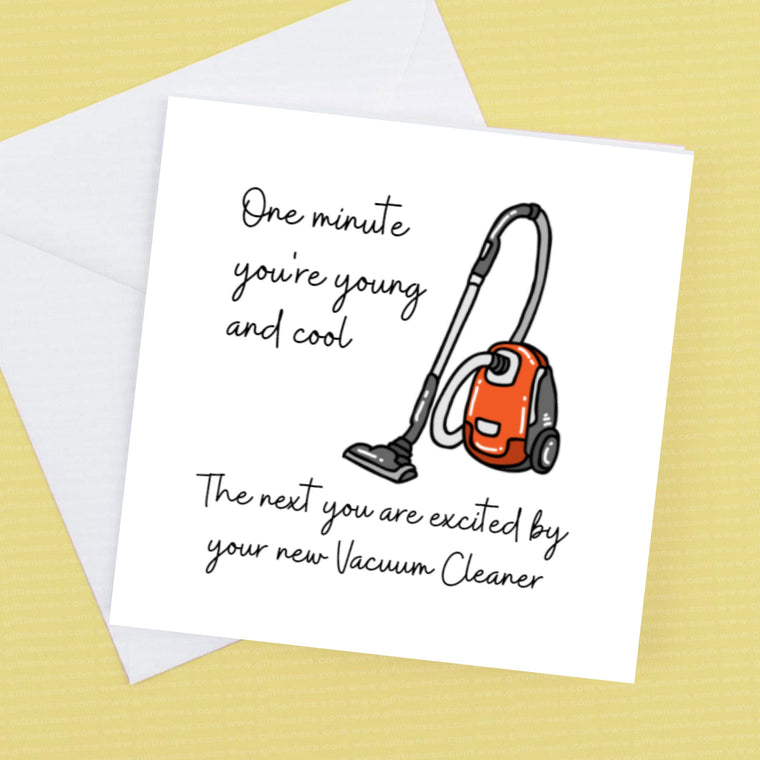 One Minute You're Young and Cool – Greeting Card