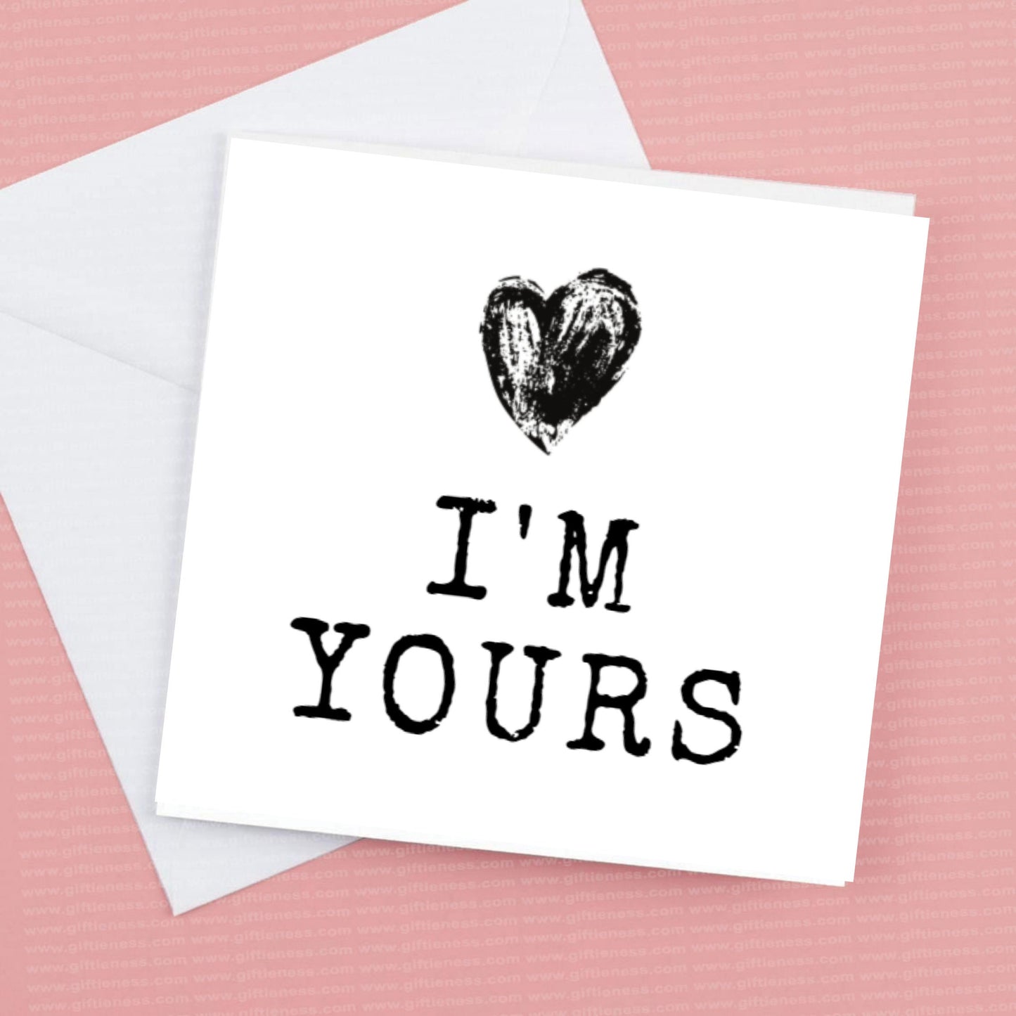 Valentines Card - I'm yours