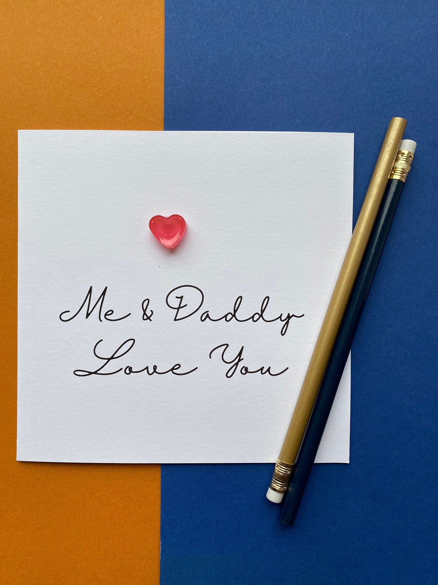 Me and Daddy Love you card with resin heart