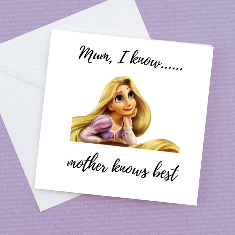 Mothers Day card – Mum I Know, Mother Knows Best – Greeting Card