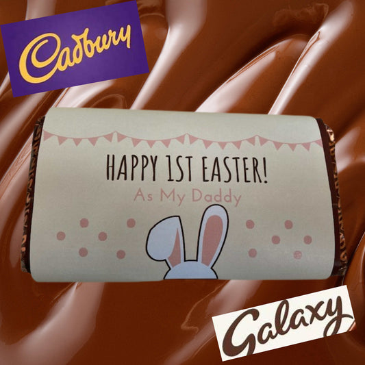 Happy 1ST Easter as my Daddy or Mummy wrapped Chocolate Bar choose from Galaxy or Cadburys