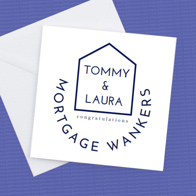 New Home Card Personalised Mortgage Wankers – Greeting Card