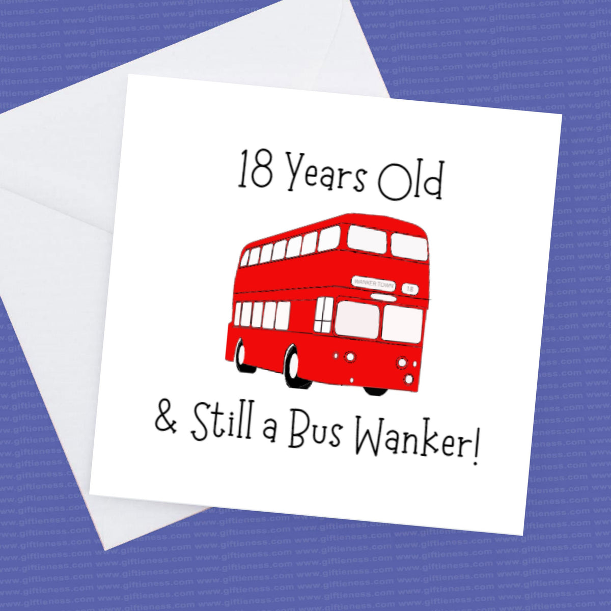 18th Birthday Card – Still a Bus Wanker