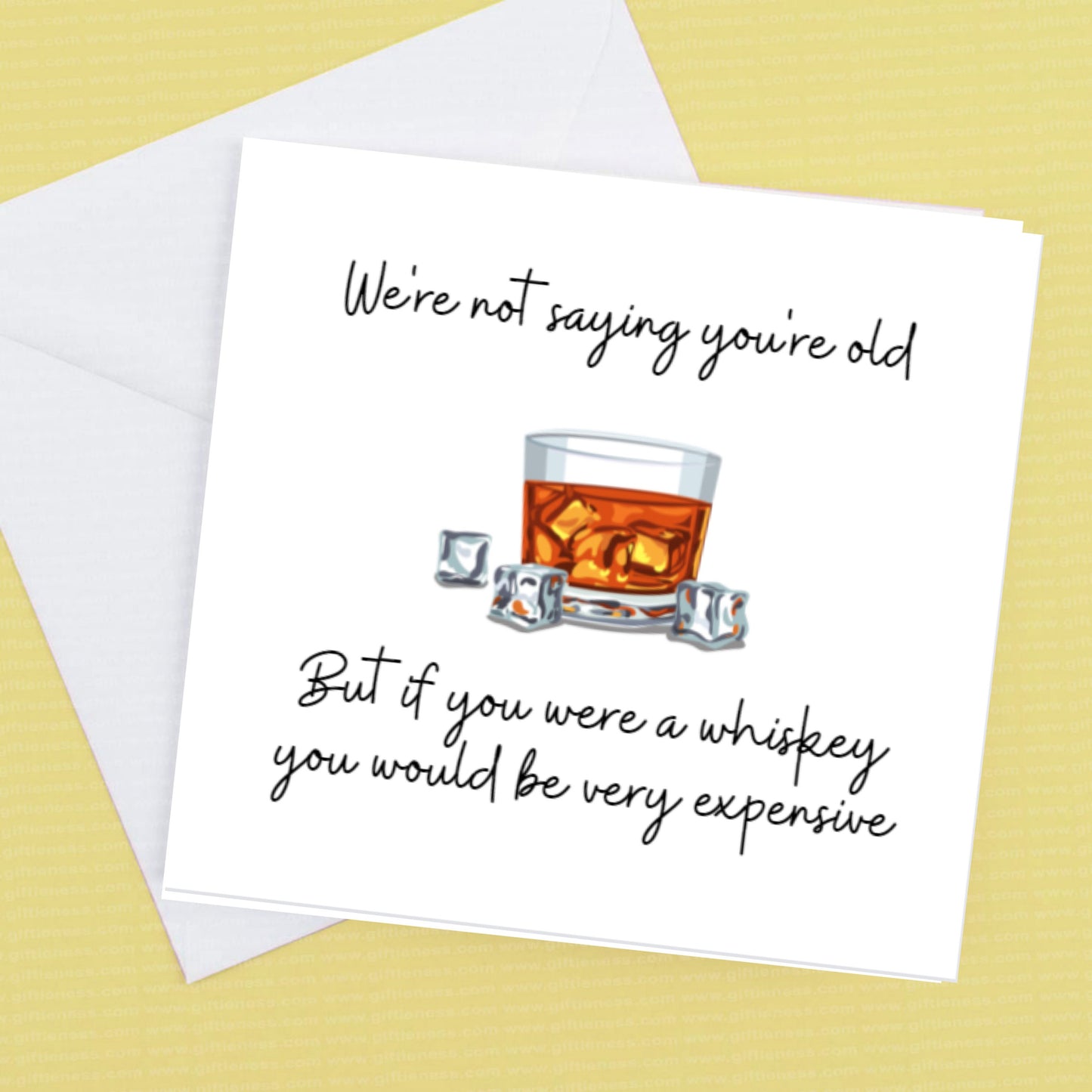 I'm not saying your old, or We're not saying but if you were a whiskey you would be very expensive
