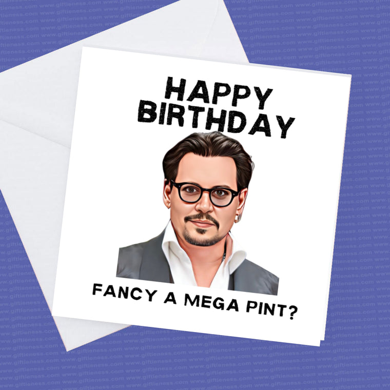 Happy Birthday Fancy Mega Pint Johnny Depp Card – Birthday Card
