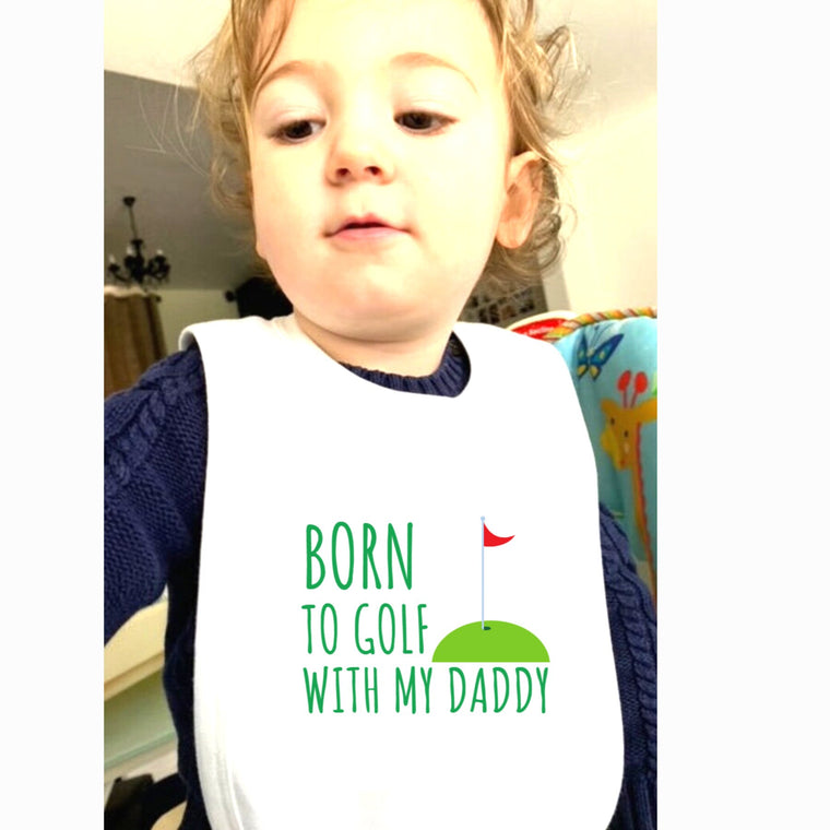 Born to Golf with Daddy Baby Bib – New Baby Golf Gift – Greeting Card