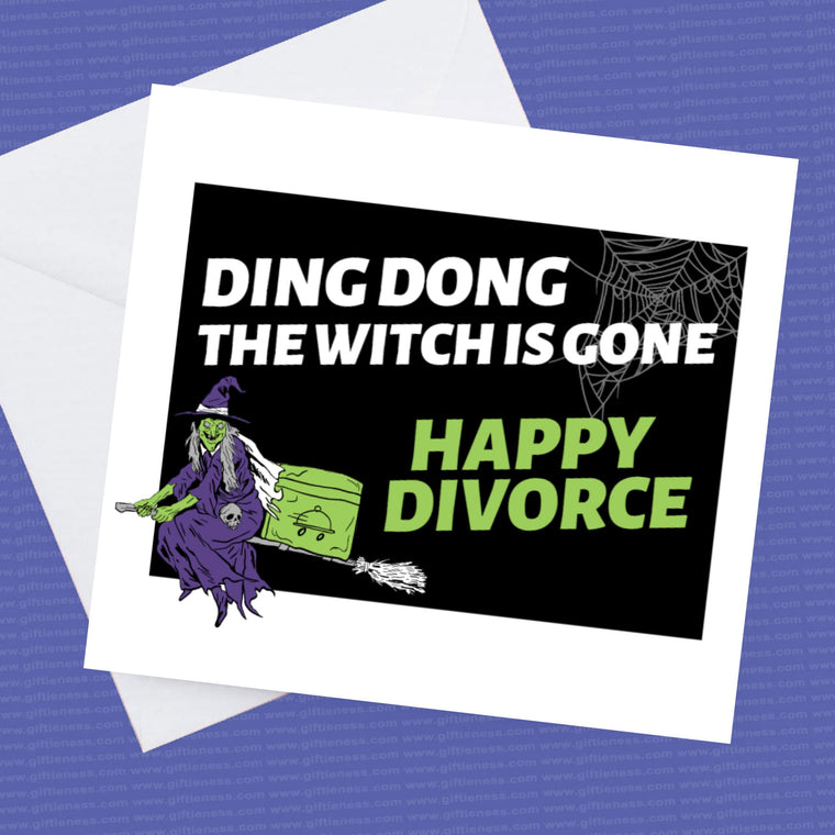 Break up card, Ding Dong The Witch is Gone – Greeting Card