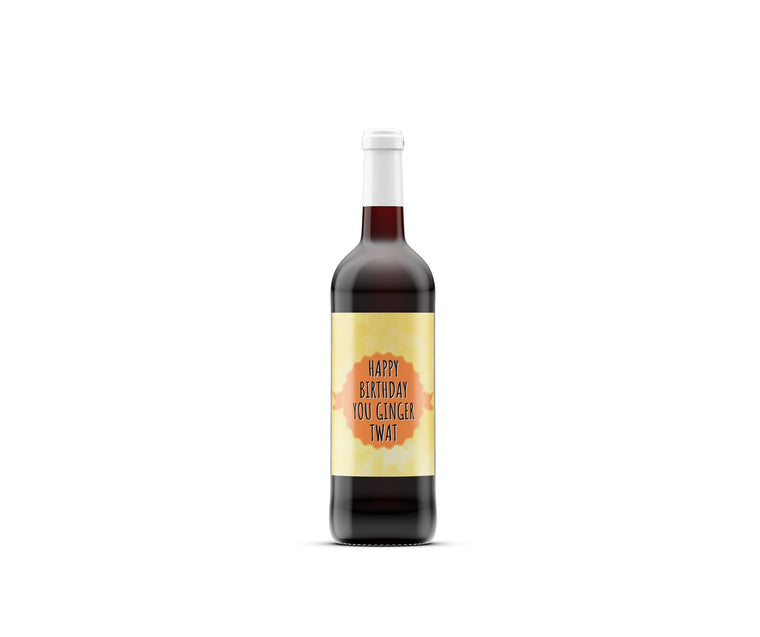Happy Birthday You Ginger Twat Wine Bottle Label – Birthday Card