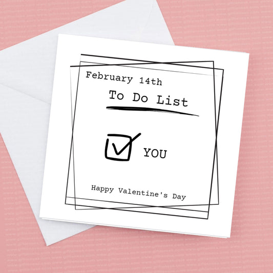 February 14th to do list - YOU