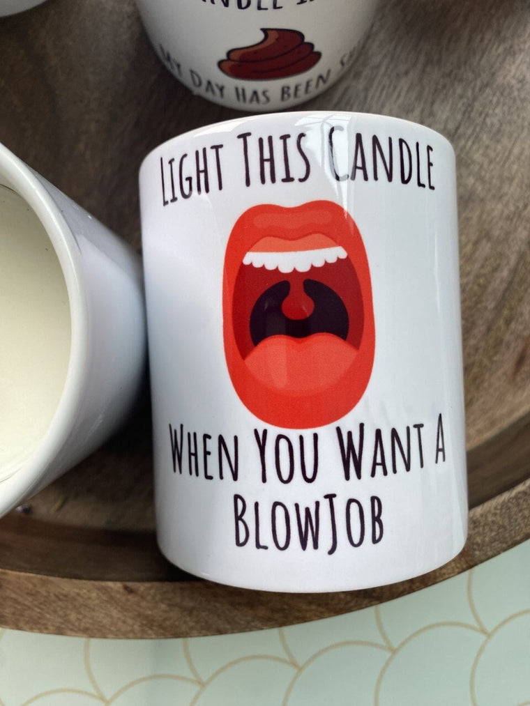 Light Me Up When You Want A Blowjob Handmade Candle with or without wick – Greeting Card