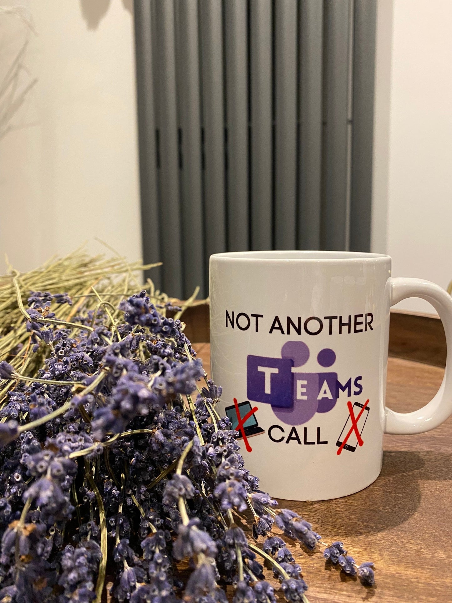 Not another Teams Call Tea Mug