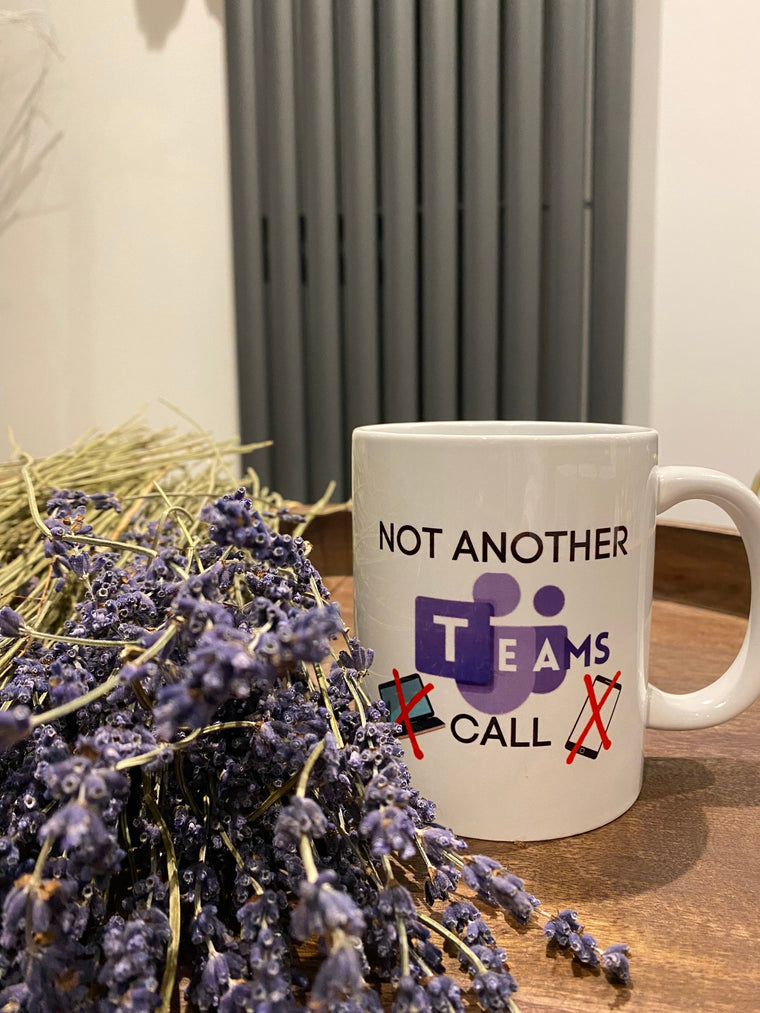 Not Another Teams Call Mug – Funny Work Gift – Greeting Card