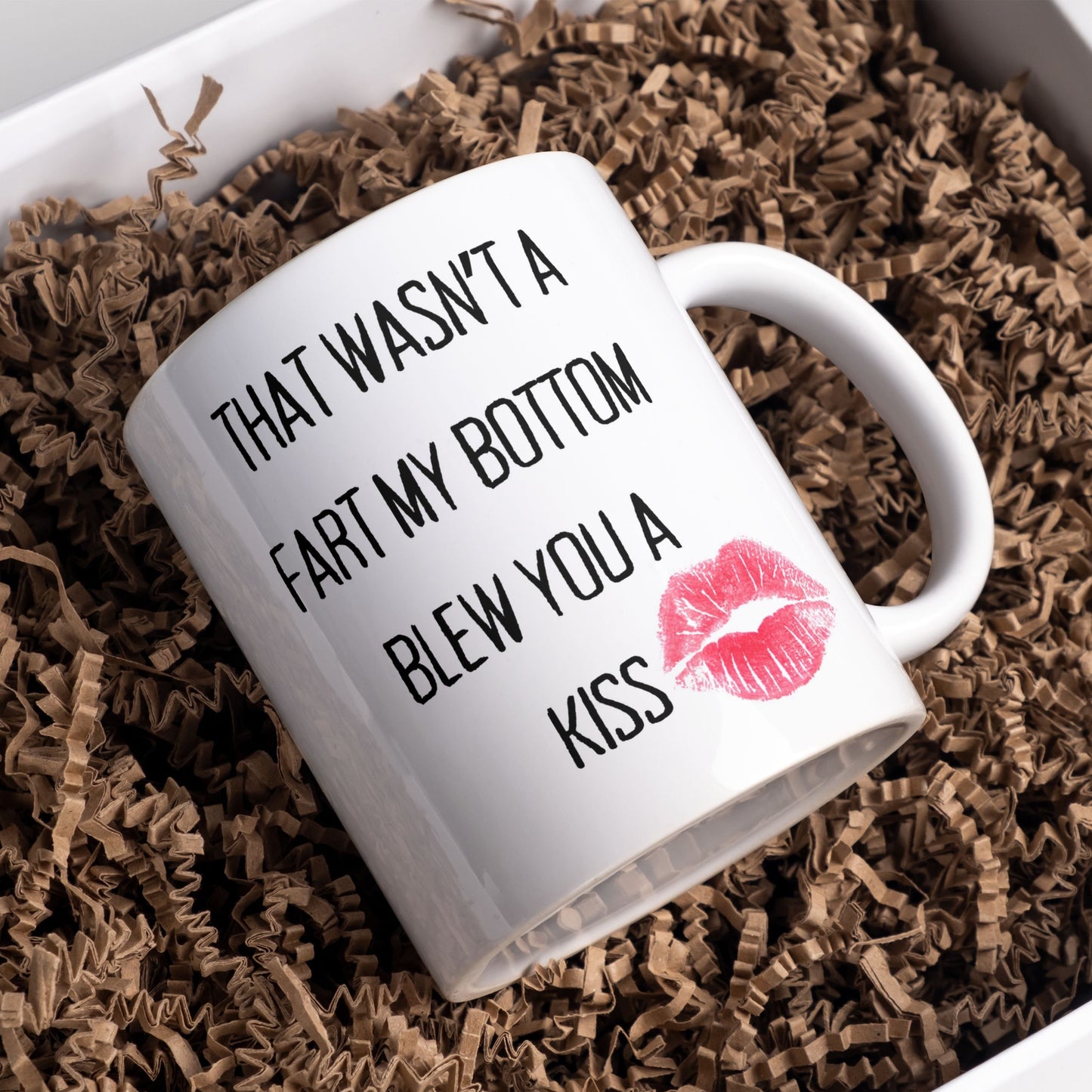 That wasn't a fart my bottom blew you a kiss mug, printed double side