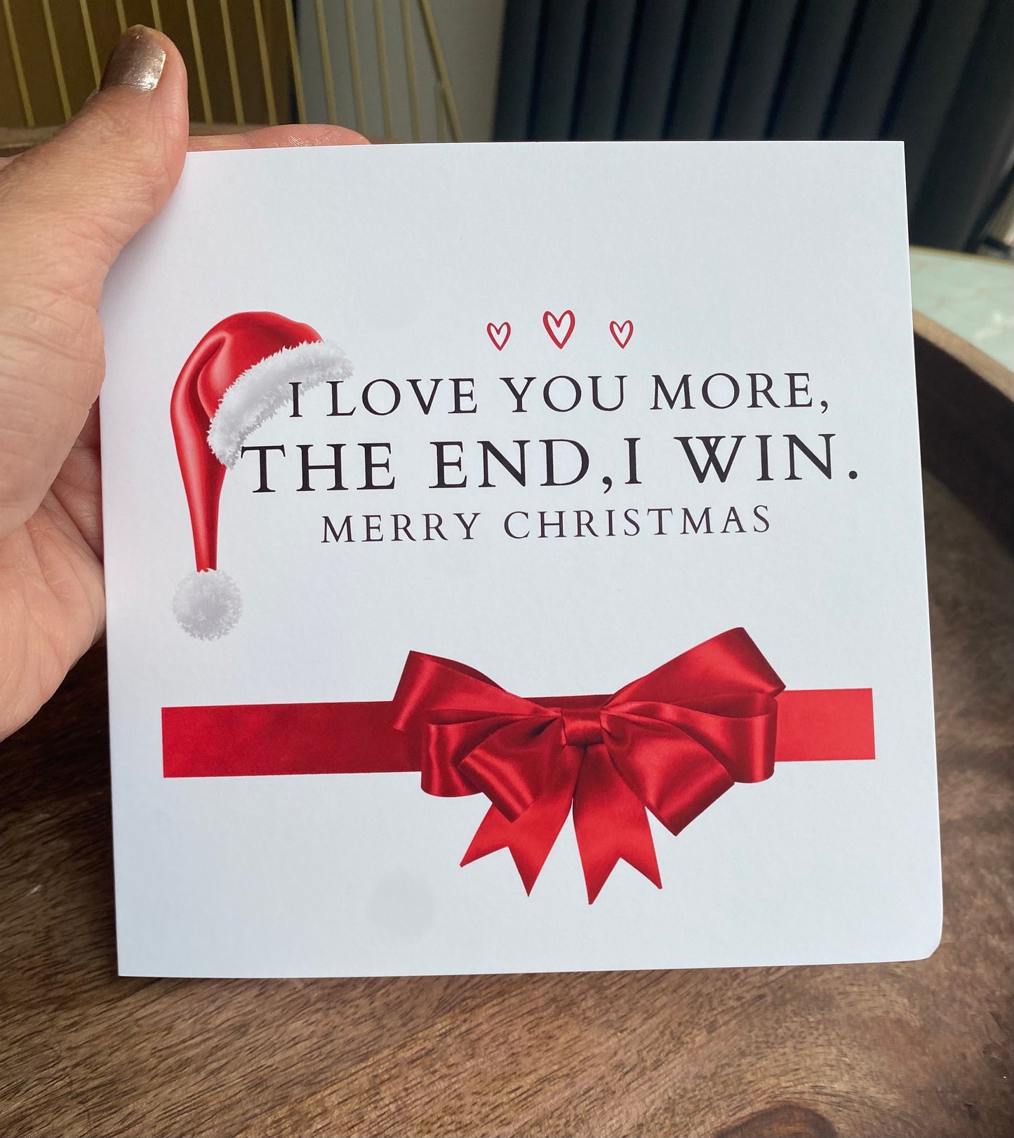 Christmas Card I Love you more the end I Win. Merry Christmas