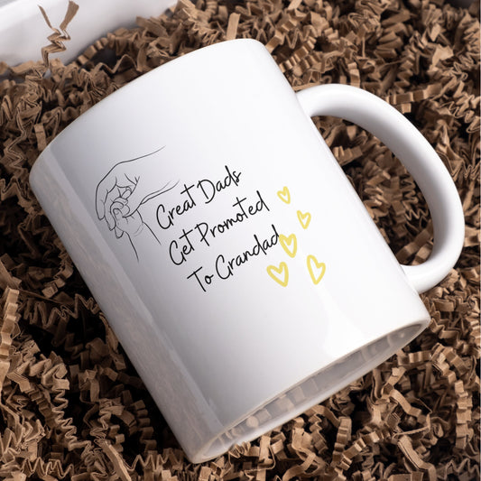 Great Dads get promoted to Grandad Mug , can be Nannu, Gramp etc.