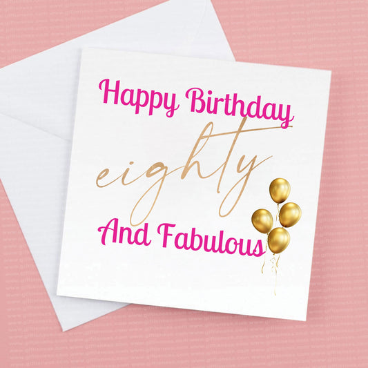 80th Birthday card, 80 and Fabulous