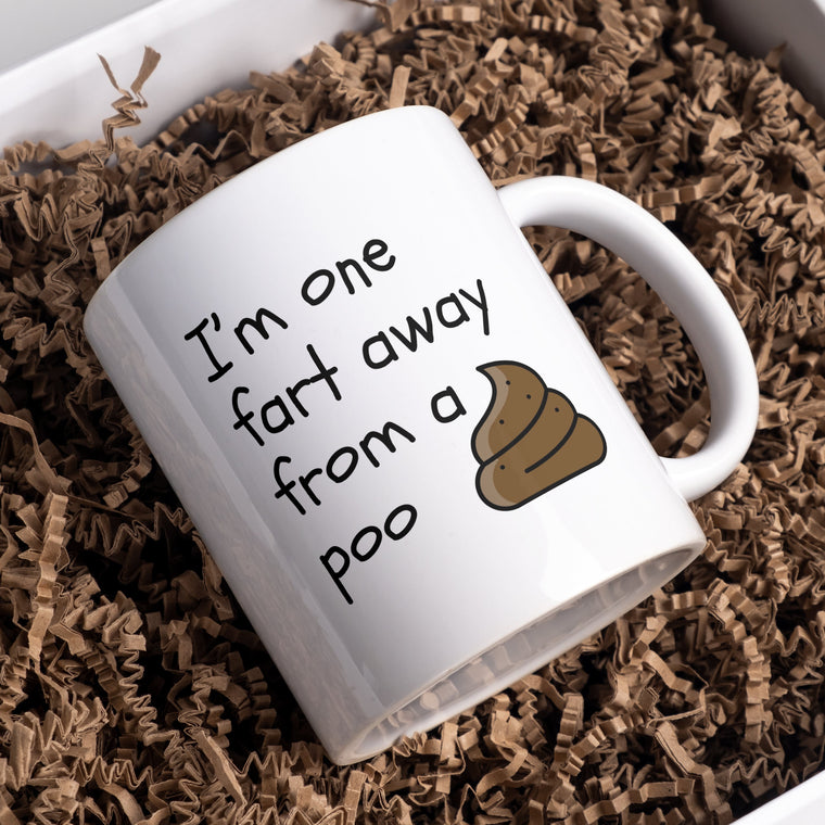 I’m one fart away from a Poo mug – Greeting Card