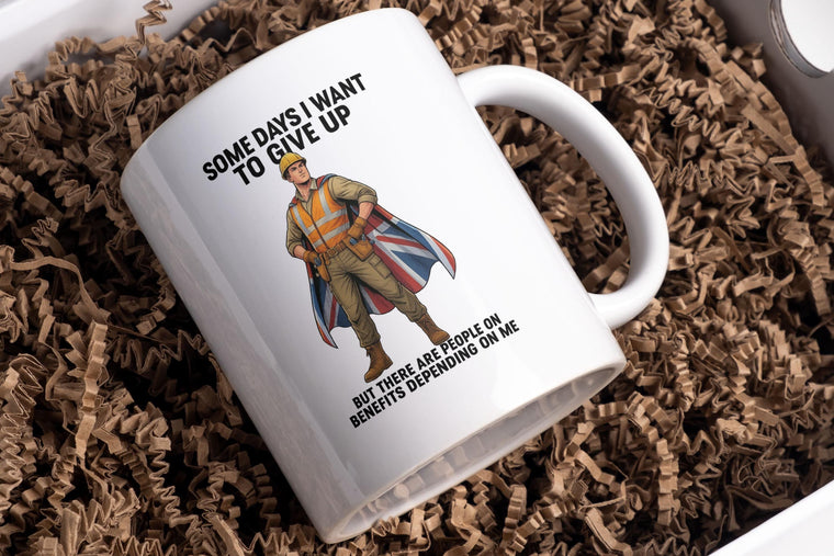 HMRC TAX MUG Some days I want to give up but there are people on benefits depending on me mug – Greeting Card