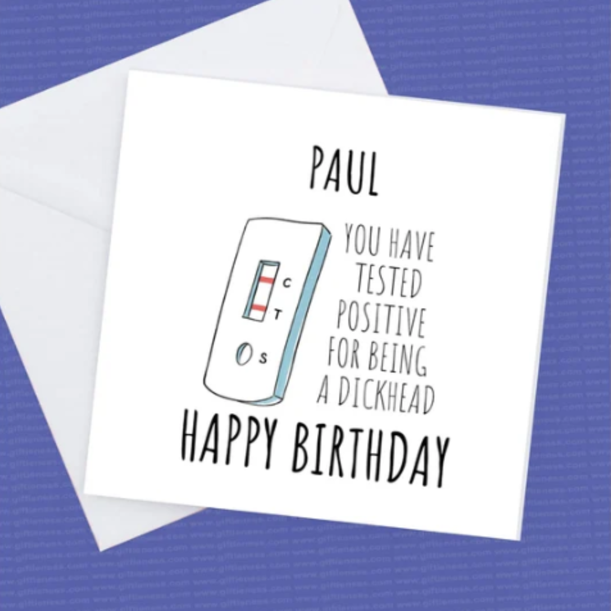 Pesonalised Birthday Card you have tested positive for being a Dickhead
