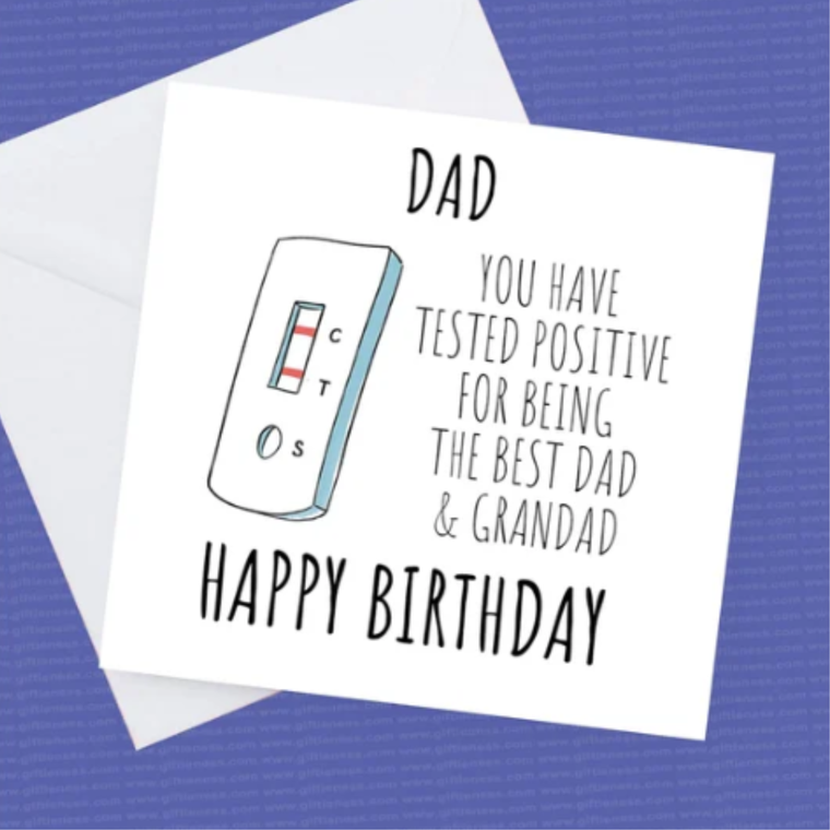 Dad you have tested positive for being the best, Best Dad Birthday Card
