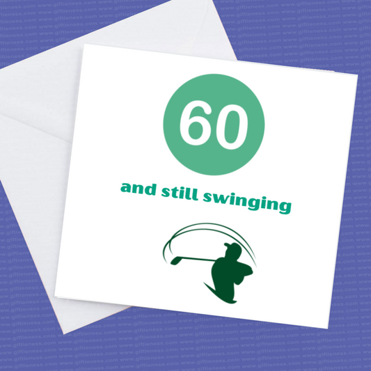 60th Birthday Card - 60 and still swinging