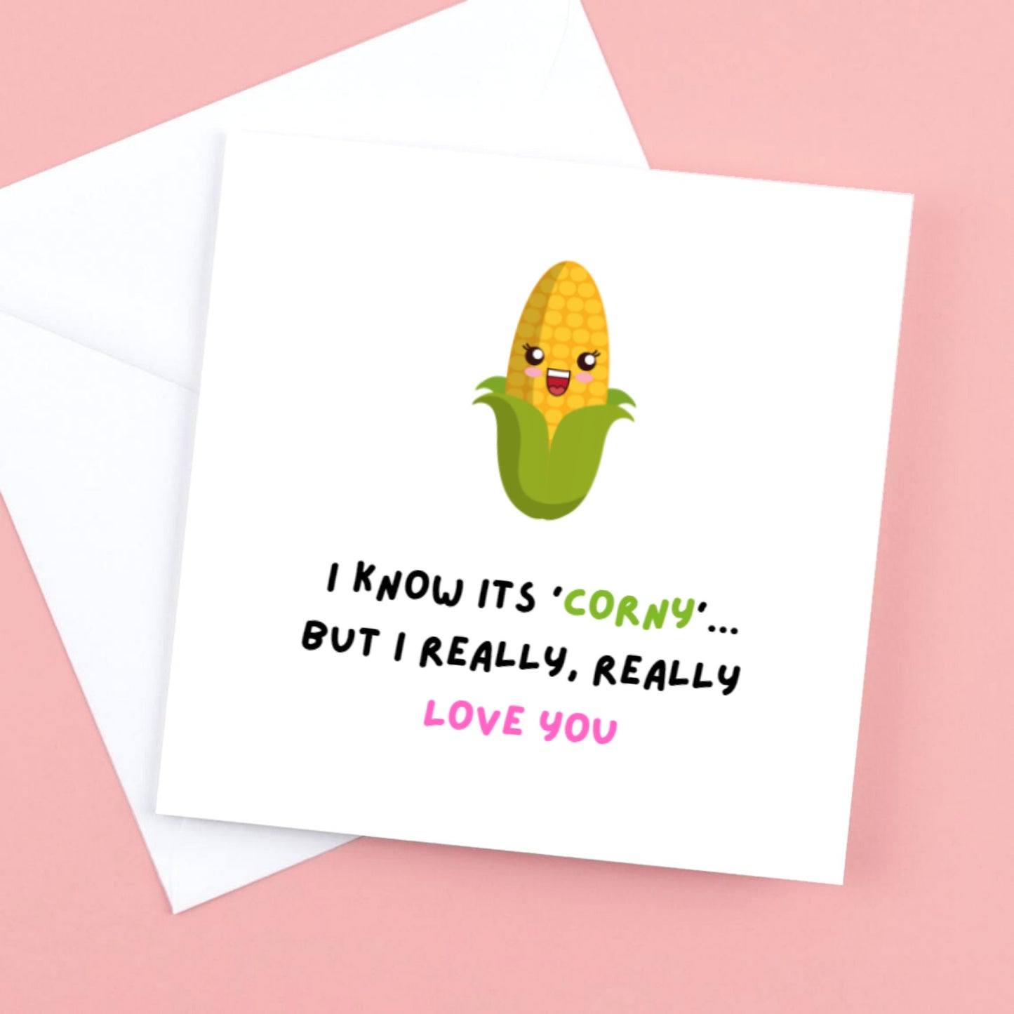 Valentines Card for those Corny partners out there.