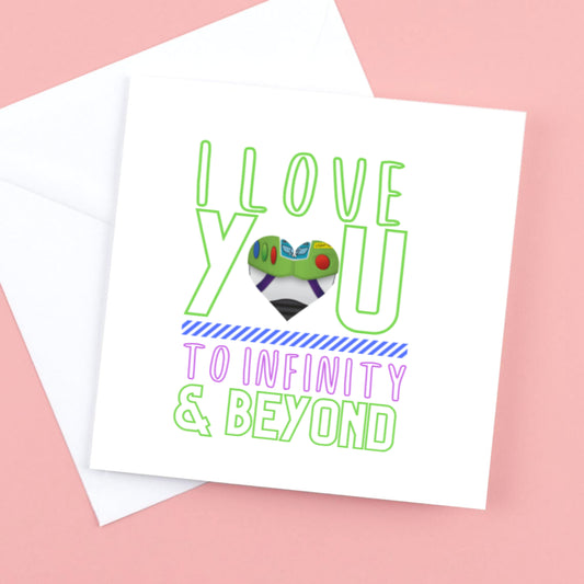 I Love you to Infinity and Beyond Card