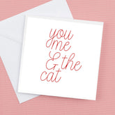 Valentine’s Card – you me and the cats