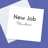 New Job Wanker – Funny Work Card