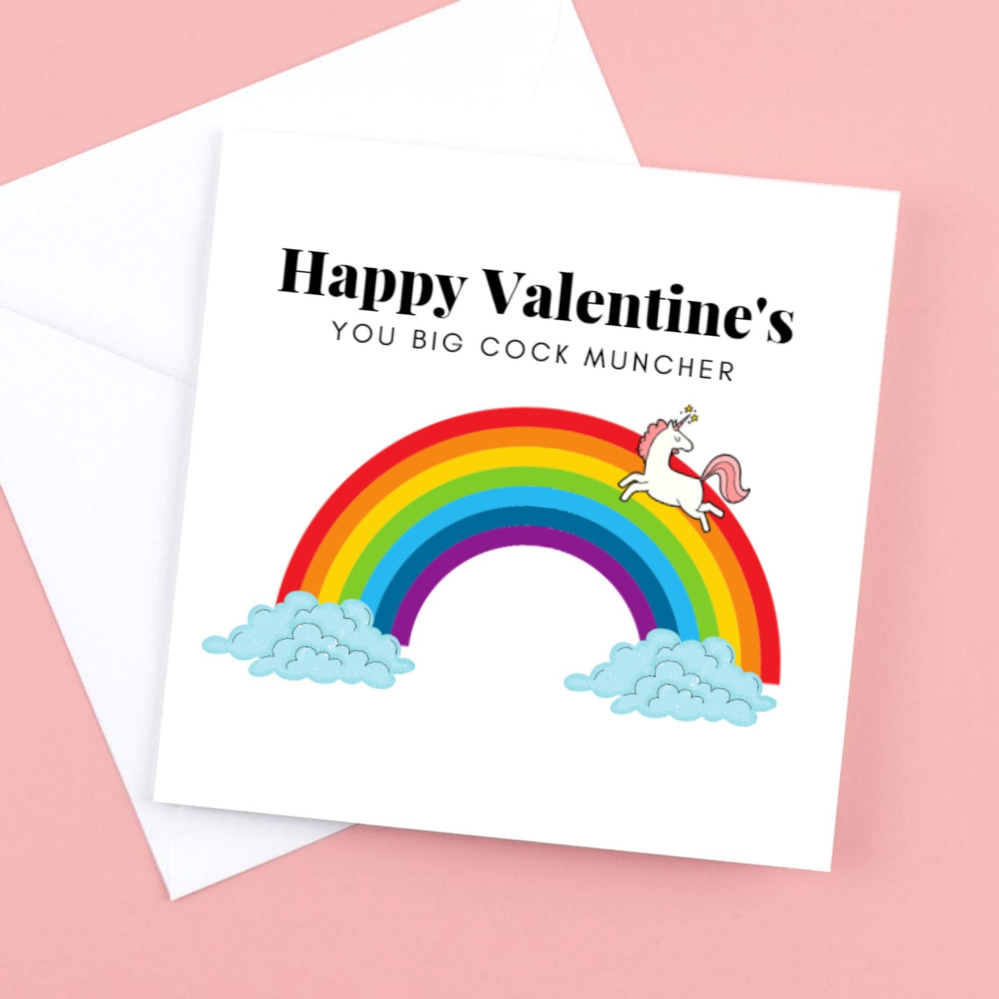 Funny Valentines Unicorn Card, "Happy Valentines you big cock muncher" with rainbow
