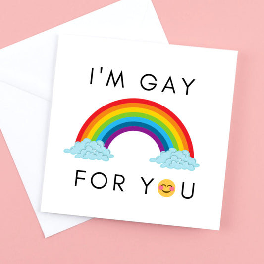 Valentines card "I'm Gay for you"