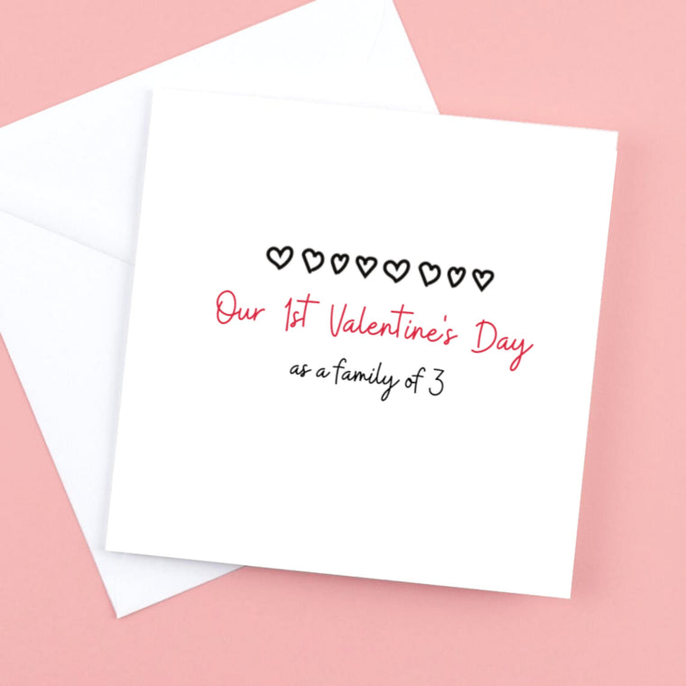 Our 1ST Valentine’s as a family of 3 – Valentine’s Card