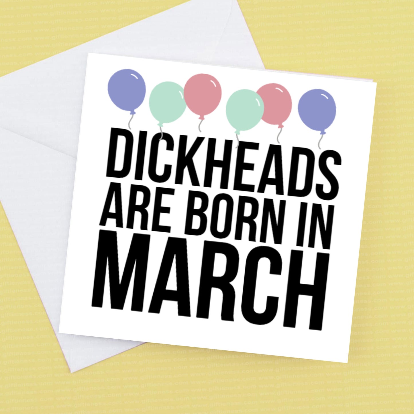 Birthday Card  -Dickheads are born in any month