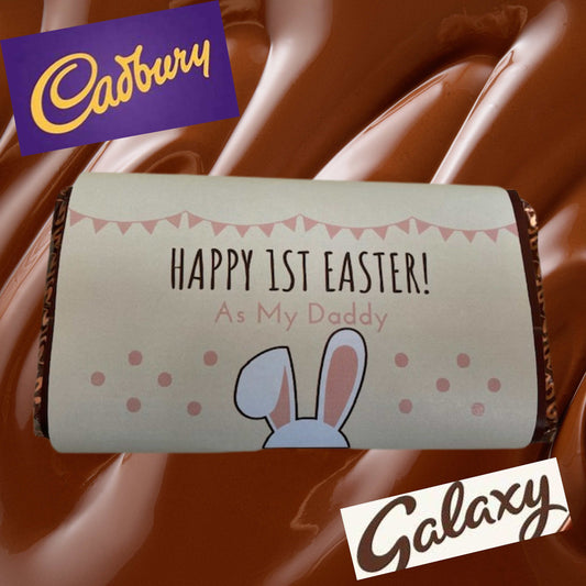 Happy 1ST Easter as my Daddy wrapped Chocolate Bar choose from Galaxy or Cadburys