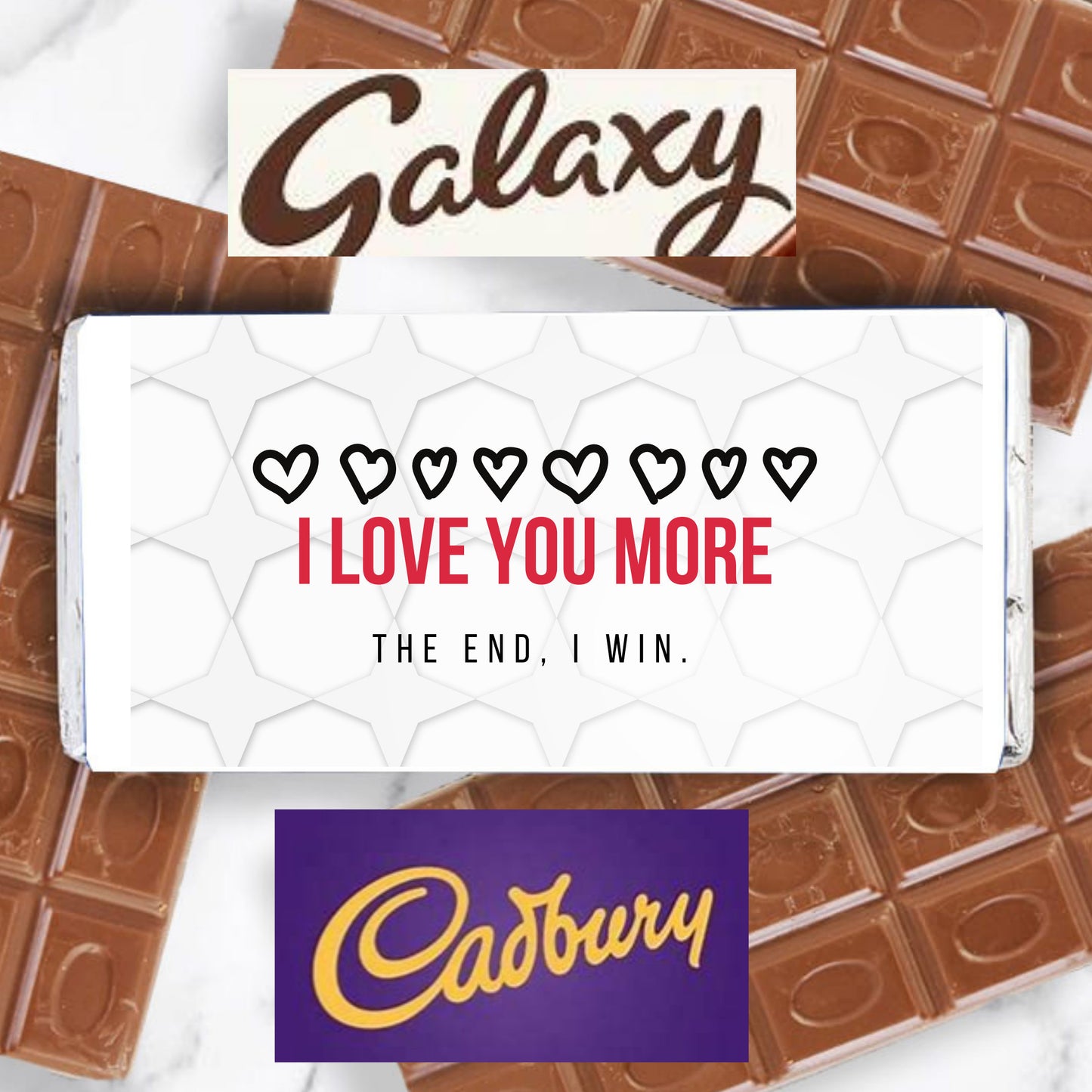 I Love You More, The End, I Win. Covered Chocolate Bar
