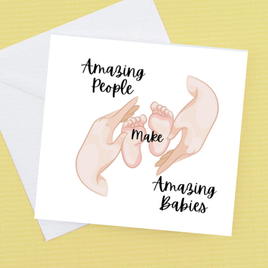 Amazing People Make Amazing Babies - card and envelope