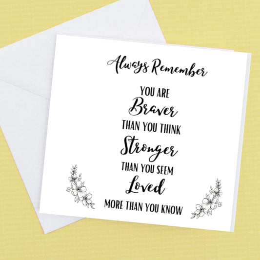 Always Remember You are Braver Than You Think - card and envelope