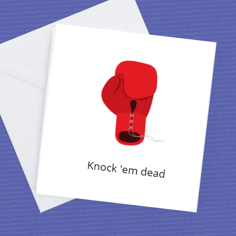Knock 'em dead boxing glove good luck card – Greeting Card