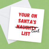 Your On Santa's Naughty List – Greeting Card