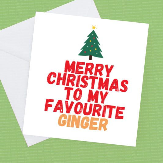 Merry Christmas To My Favourite Ginger
