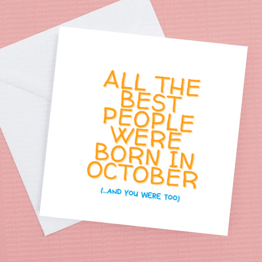 Fun Birthday Card, All the best people are born in? personalise to your month