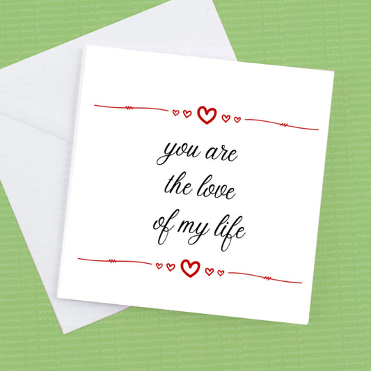 You are the love of my life card and envelope