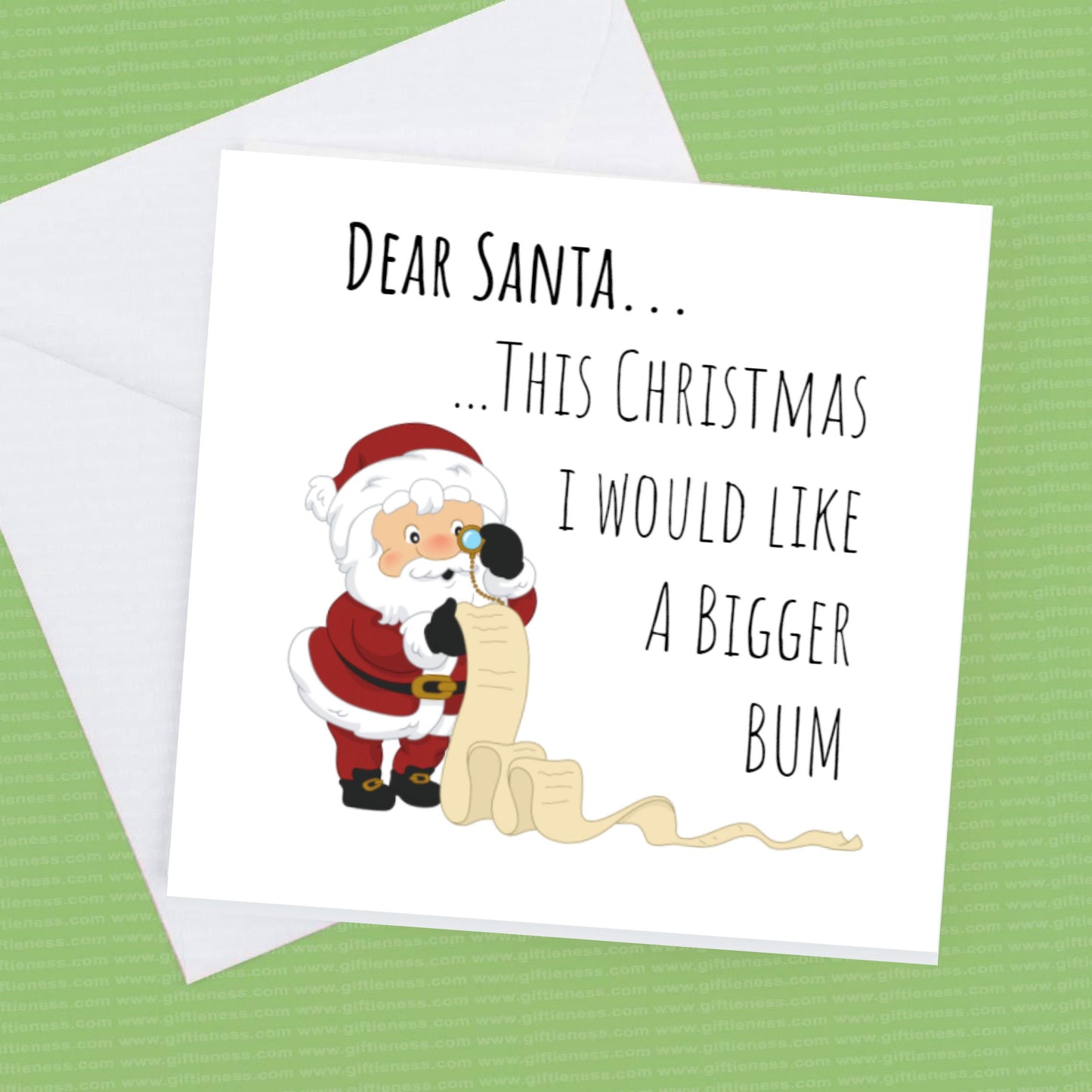 Dear Santa This Year I would Like A Bigger Bum, Santas list Christmas Card
