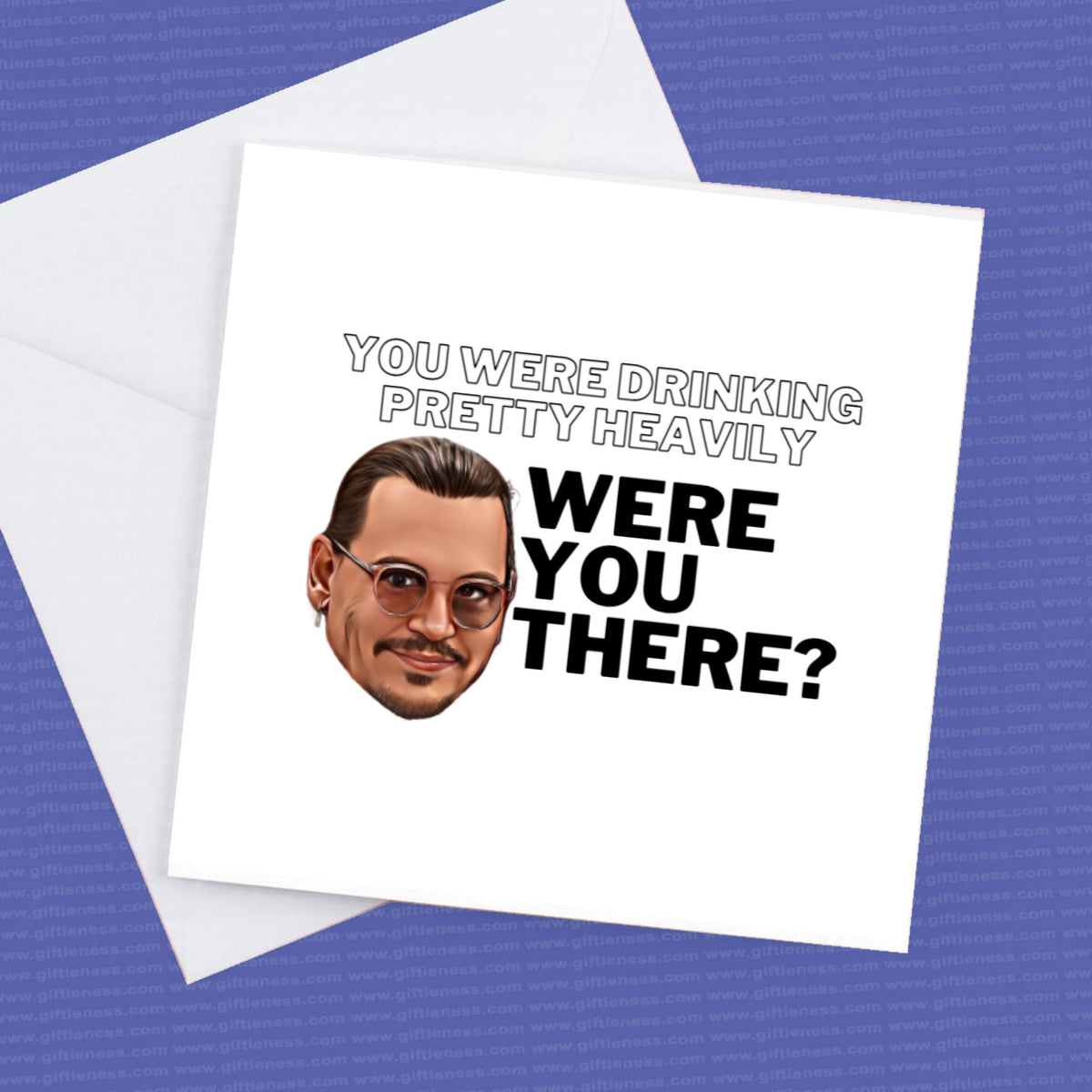 You Were Drinking Pretty Heavily, Were You There, Johnny Depp Card, Johnny Depp Birthday Card, Johnny Depp Fun Card