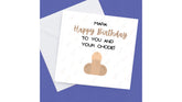 Rude Card Personalised Happy Birthday to you and your Chode