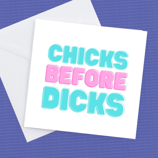 Break up card Chicks Before Dicks