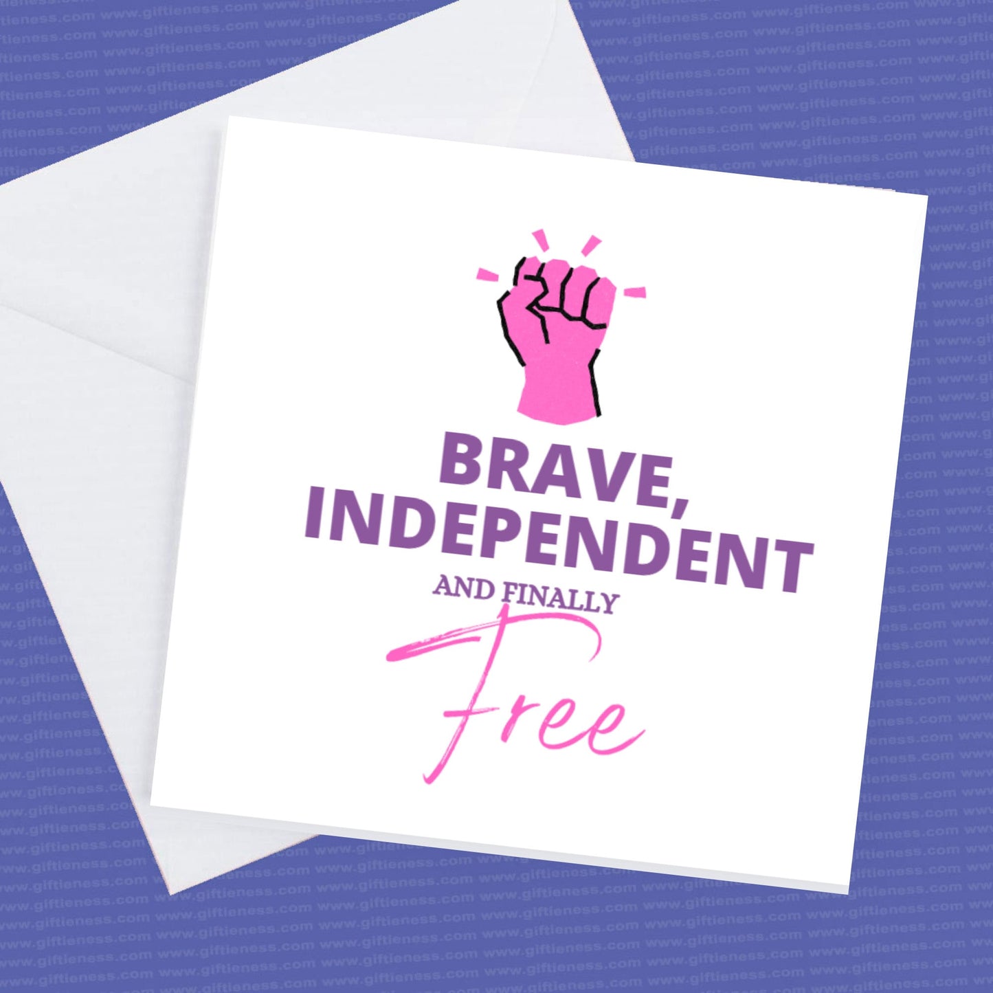 Break up card Brave, Independent and finally free