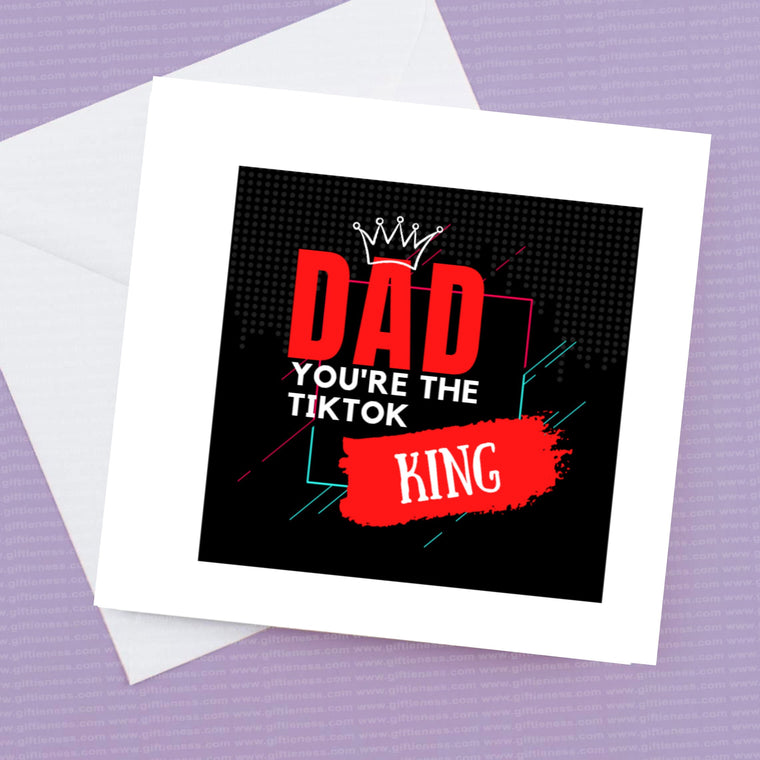 Dad you're the tiktok KING – Greeting Card